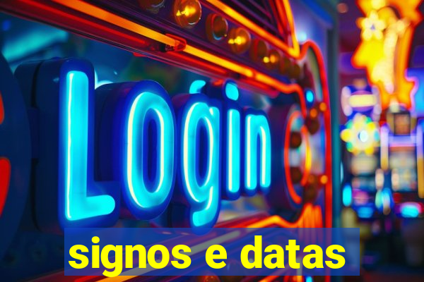 signos e datas